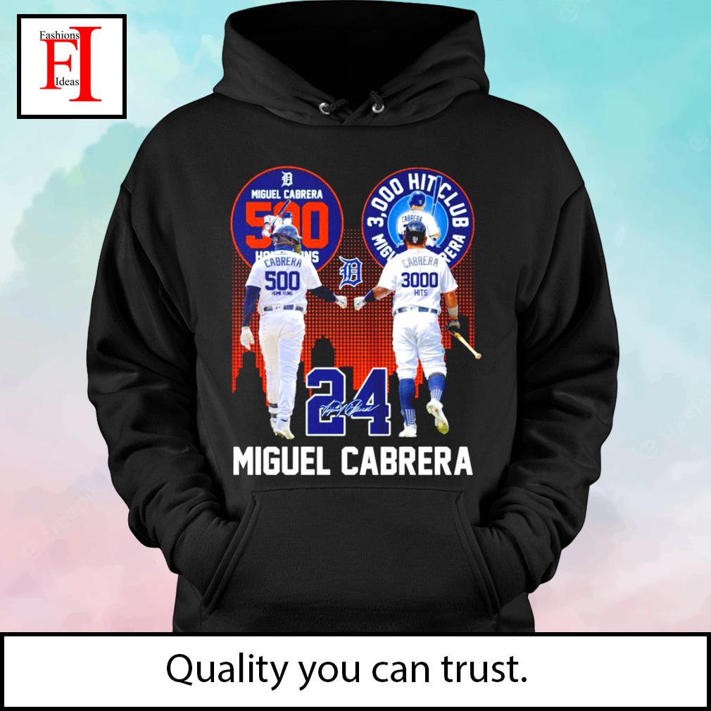 Miguel cabrera 500 home runs 3000 hits club shirt, hoodie, sweater, long  sleeve and tank top