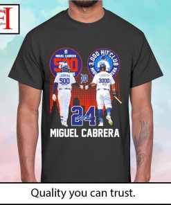 Miguel Cabrera 500 Home Runs 3000 Hits Club T-Shirt, hoodie, sweater, long  sleeve and tank top