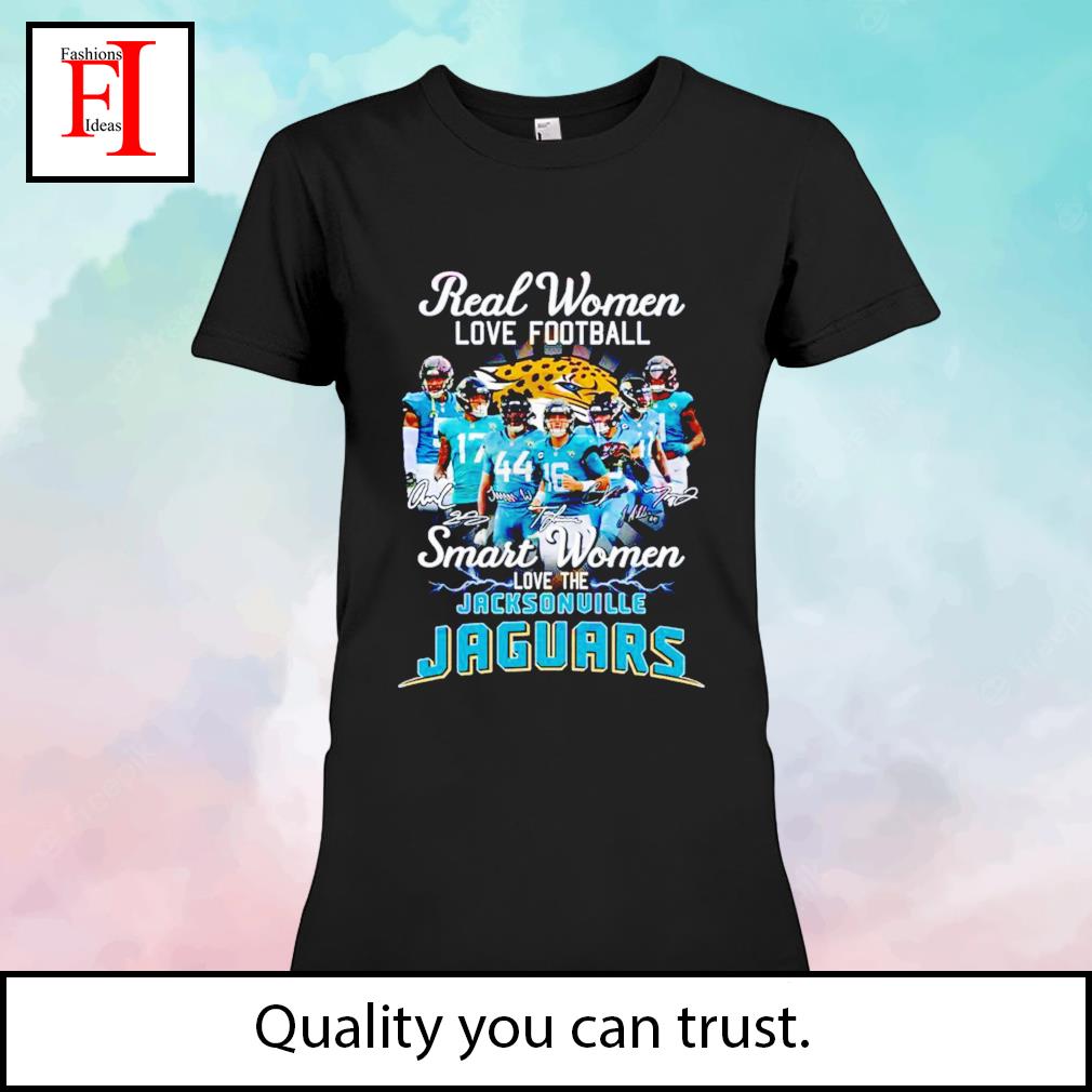 Real Women Love Football Smart Women Love The Jacksonville Jaguars T-Shirt