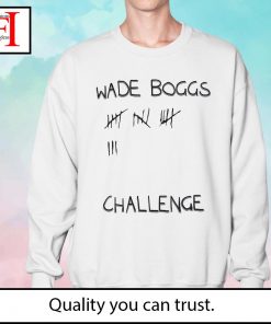 Wade boggs challenge 2023 shirt, hoodie, sweater, long sleeve and tank top