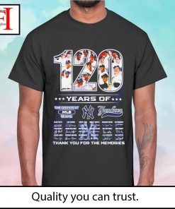 120 Years Of The Greatest MLB Teams New York Yankees thank you for the memories shirt