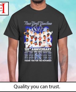 New York Yankees 120th Anniversary 1903 – 2023 thank you for the memories t-shirt