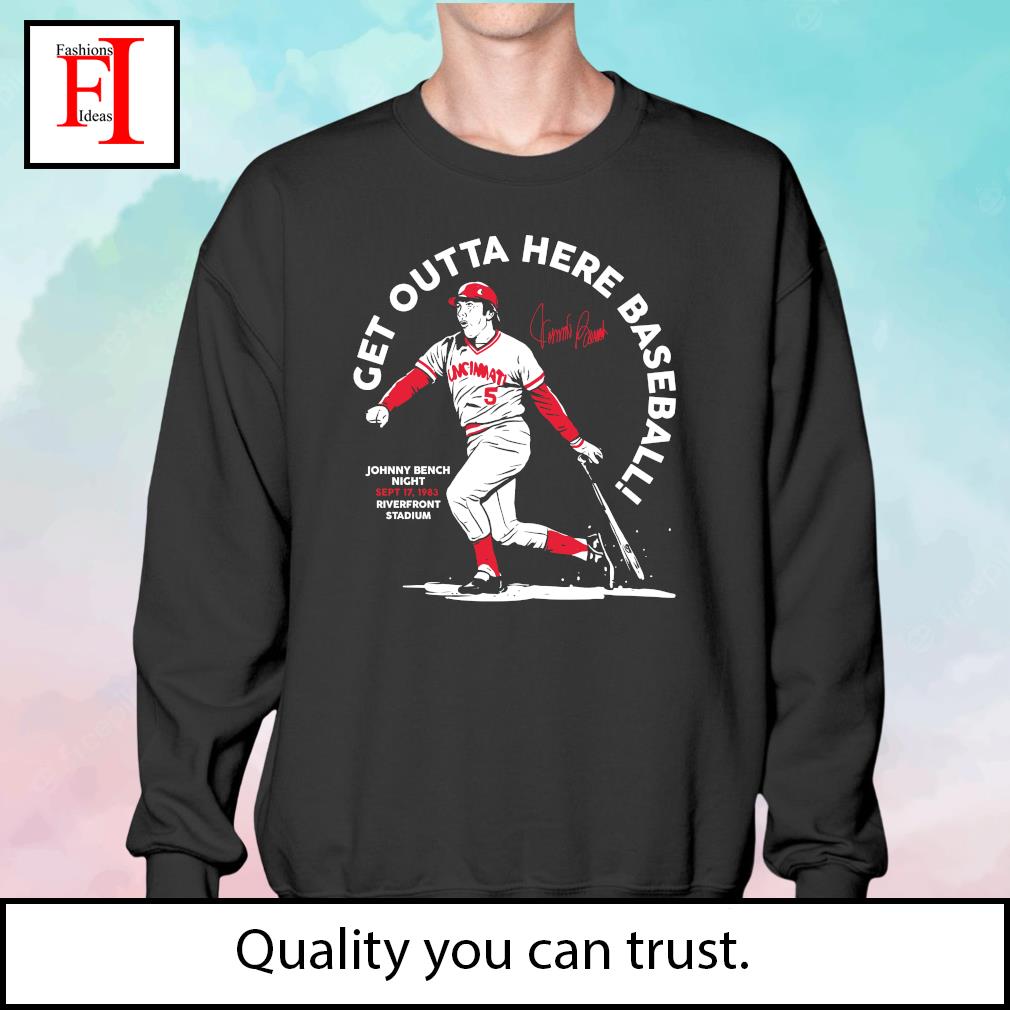 Get Outta Here Baseball | Johnny Bench Apparel | Cincy Shirts Unisex T-Shirt / Black / 4X