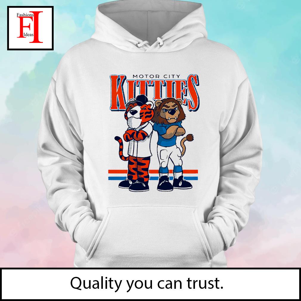 Tigers and Lions motor city kitties shirt, hoodie, sweater, long sleeve and  tank top