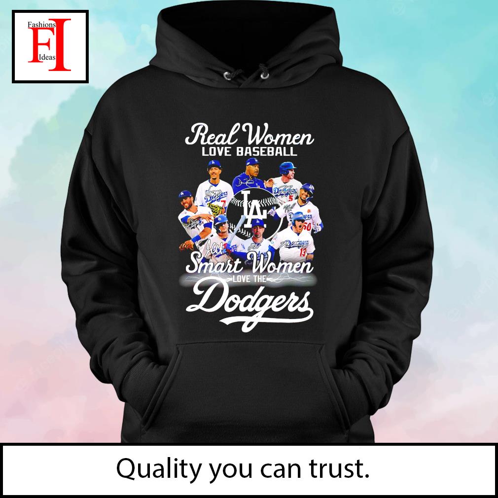 Official Los Angeles Dodgers Real women love baseball smart women love the  2023 signatures shirt, hoodie, sweater, long sleeve and tank top