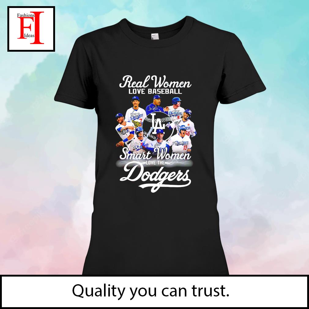 Real Women love baseball smart women love the Los Angeles Dodgers signature  2023 shirt, hoodie, sweater, long sleeve and tank top