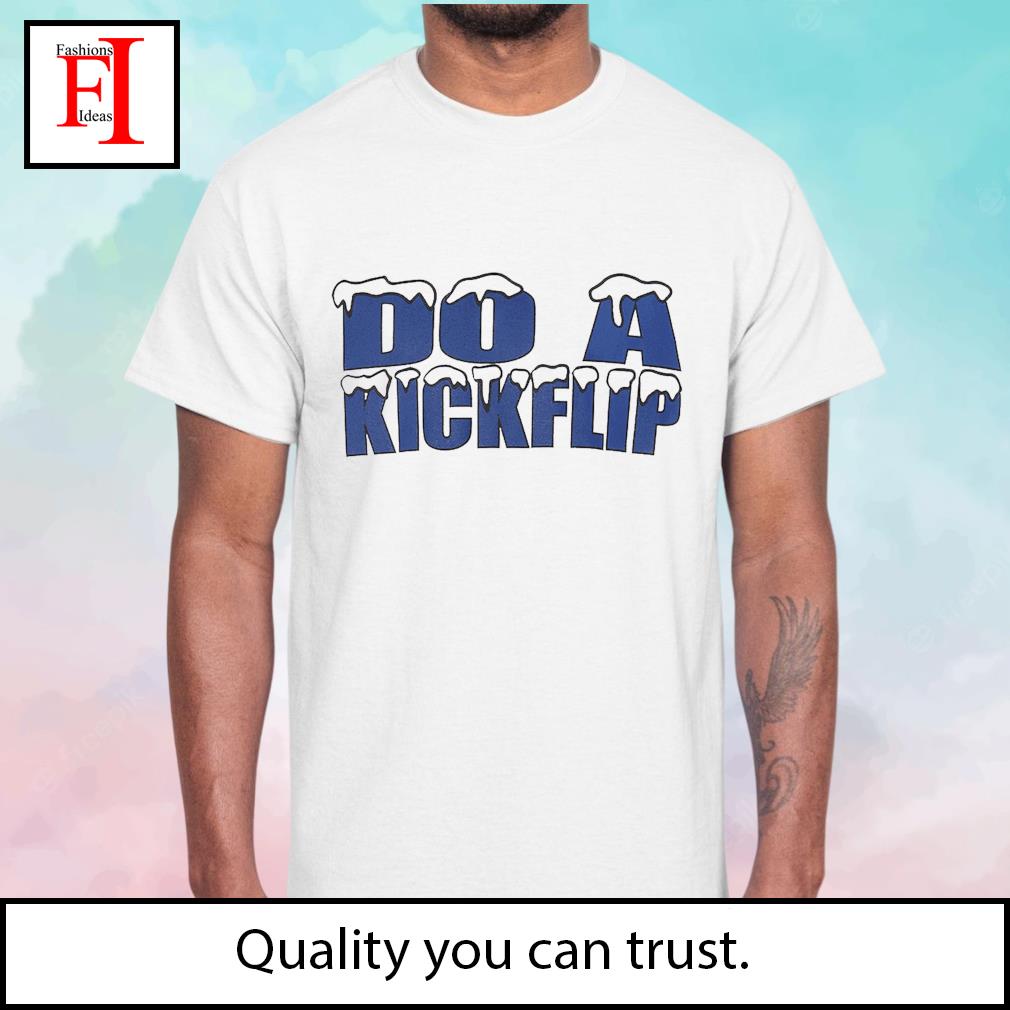 do a kickflip shirt