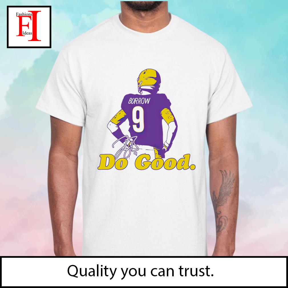 Joe Burrow Do Good Shirt