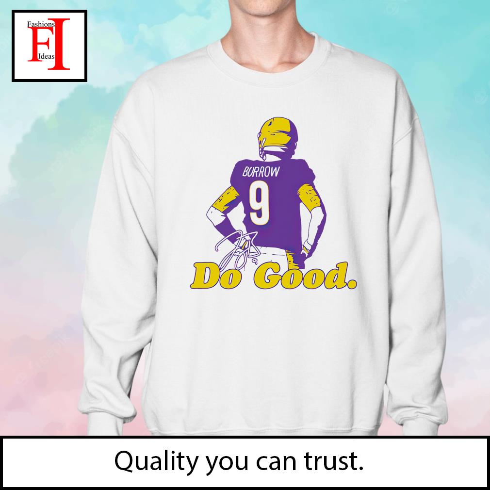 Do Good Joe Burrow shirt, hoodie, sweater and long sleeve