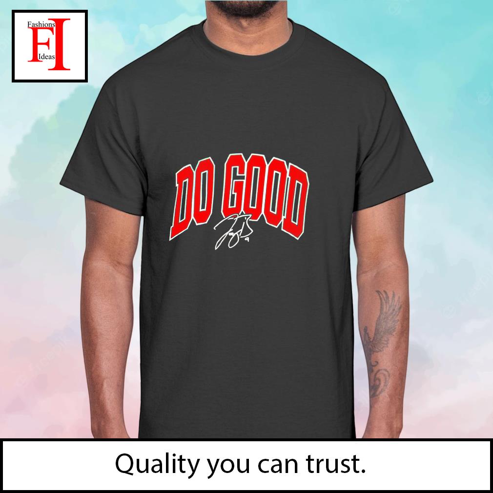 Joe Burrow Do Good Signature Shirt