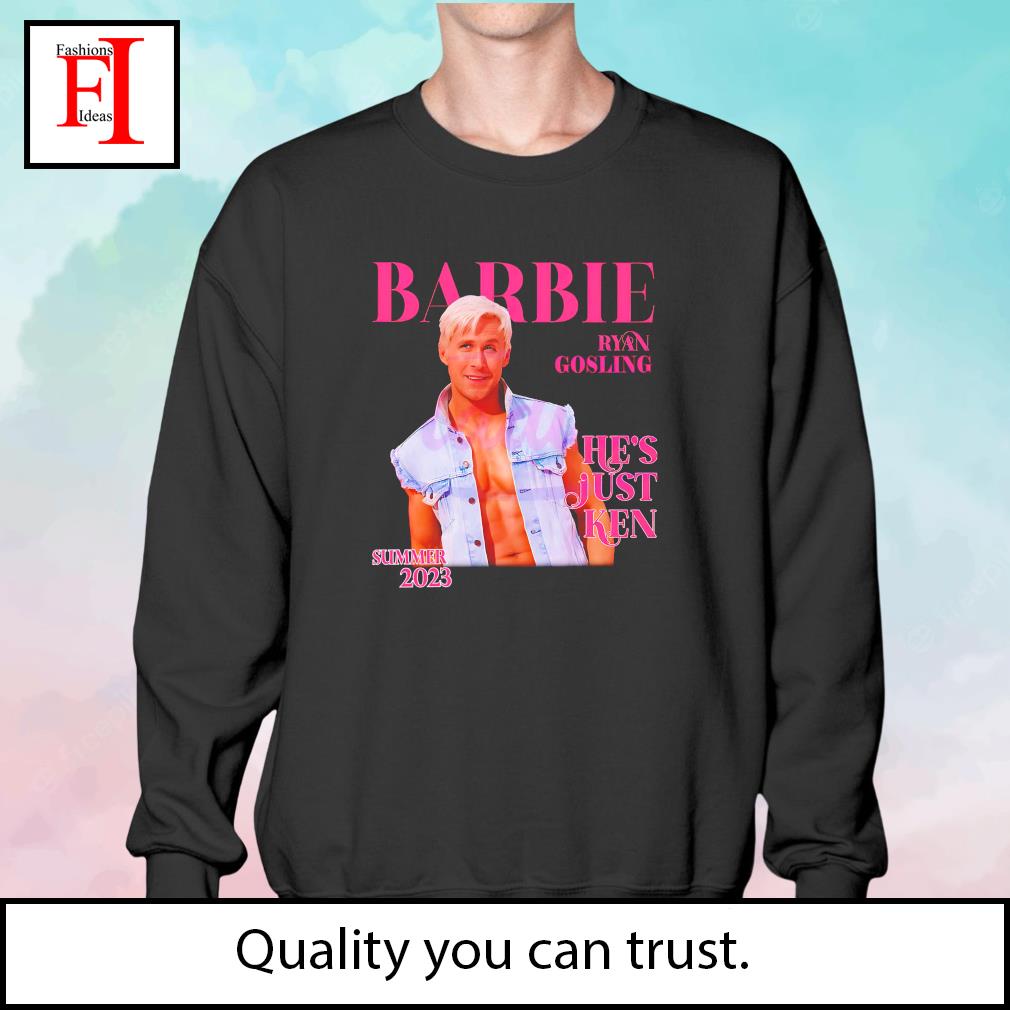 Ryan Gosling Barbie He's Just Ken Shirt, hoodie, sweater, long