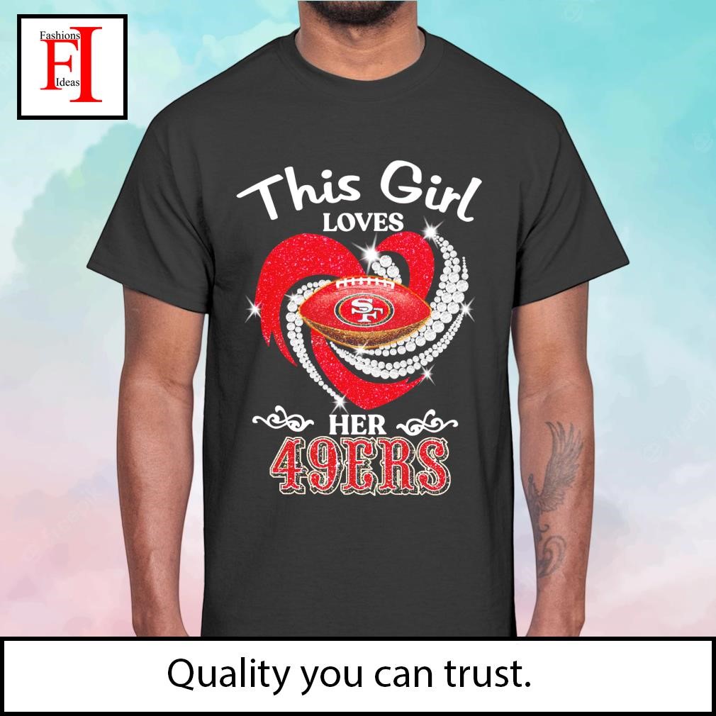 MagikTees This Girl Loves Her 49ers Long Sleeve T-Shirt