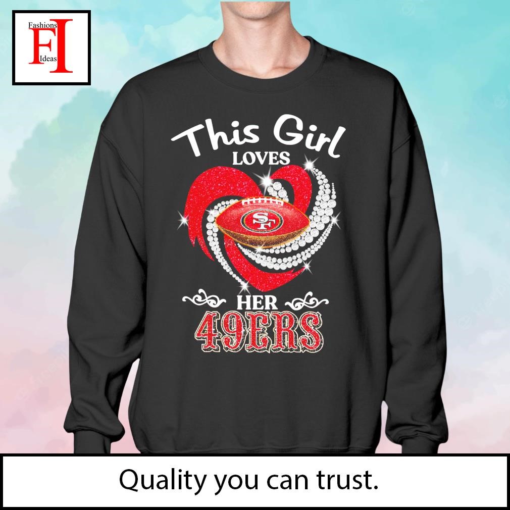 MagikTees This Girl Loves Her 49ers Long Sleeve T-Shirt