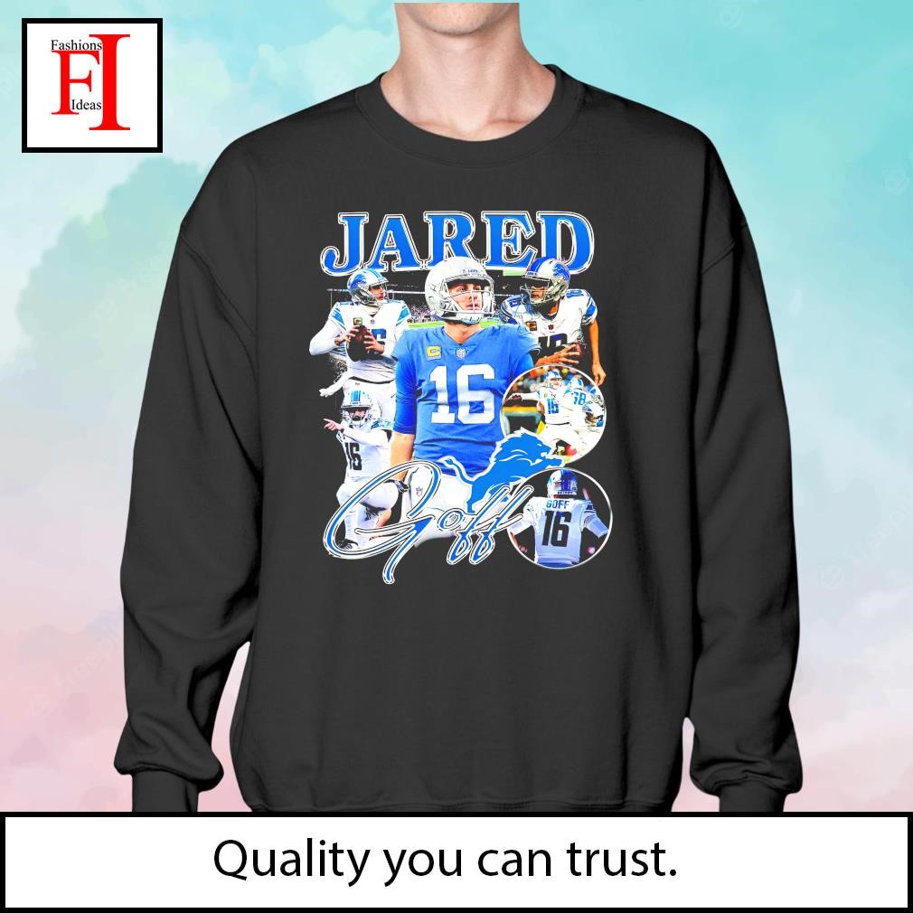 Jared Goff Detroit Lions Shirt, hoodie, sweater, long sleeve and tank top