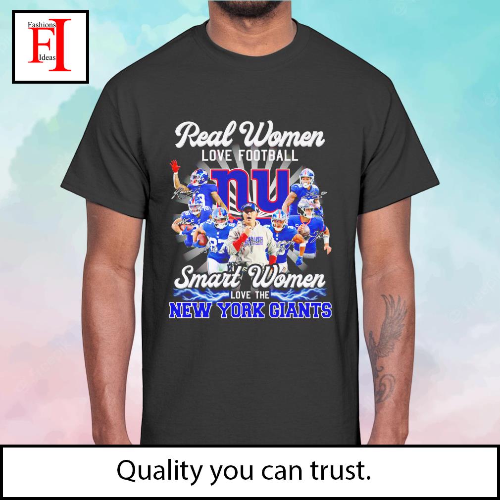 Real Women Love Football Smart Women Love The New York Giants T