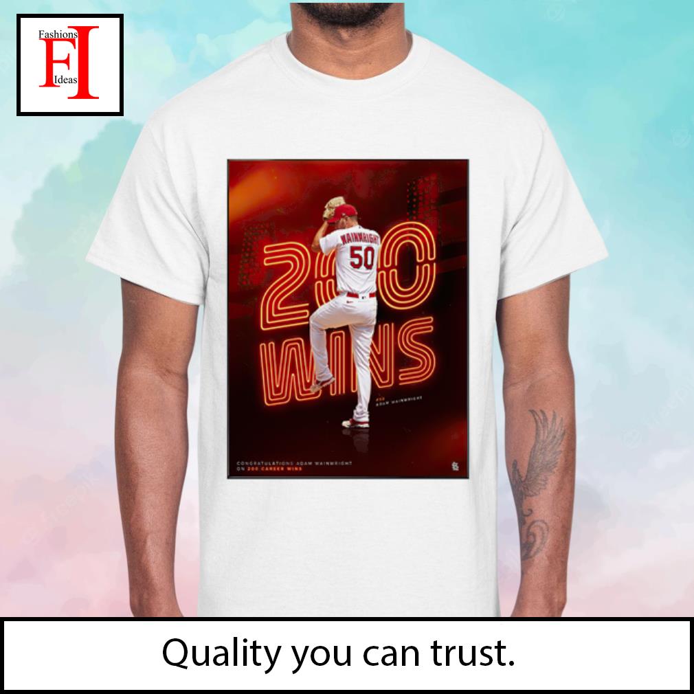 Congratulations 200 Career Wins For Adam Wainwright St Louis Cardinals Shirt