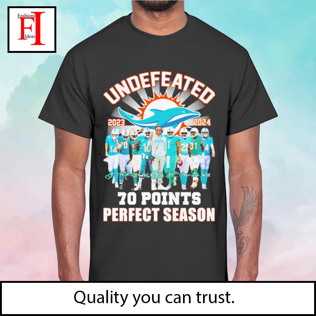 2023 Miami Dolphins Undefeated 72 Perfect Season Signatures Shirt, hoodie,  sweater, long sleeve and tank top