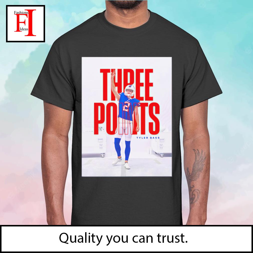 Official Three Points For Tyler Bass Buffalo Bills Vs New York Jets Shirt,  hoodie, sweater, long sleeve and tank top