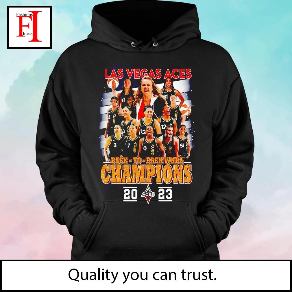 Official las Vegas Aces back to back WNBA Champions 2023 shirt, hoodie,  sweater, long sleeve and tank top