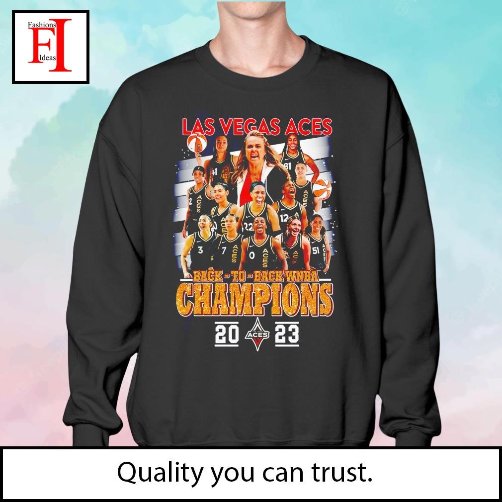 Official Las Vegas Aces Back To Back WNBA Champions T-Shirt, hoodie,  sweater, long sleeve and tank top