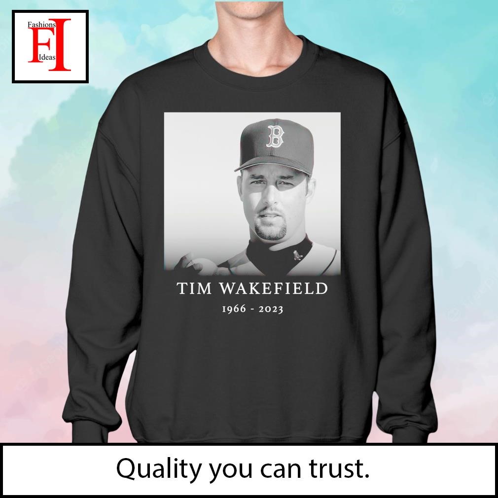 Tim Wakefield Red Sox 1966-2023 shirt, hoodie, sweater, long sleeve and  tank top