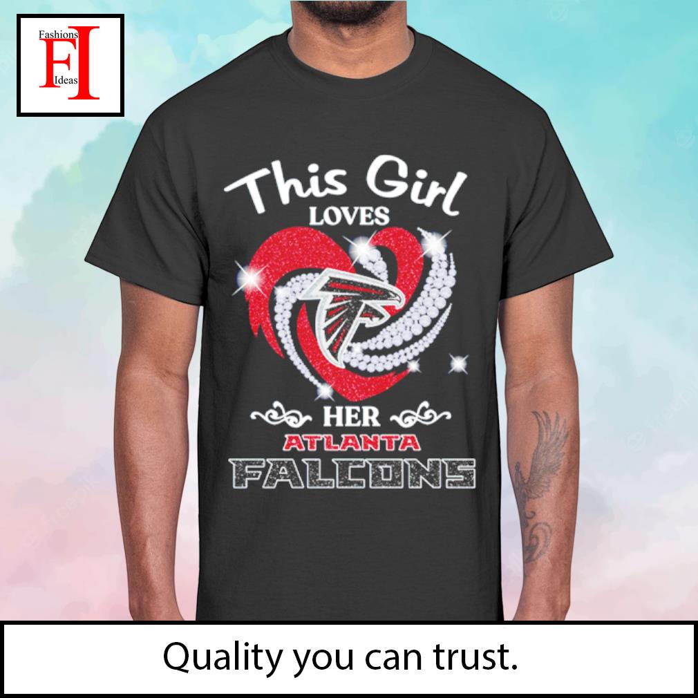 This Girl Loves Her Atlanta Falcons Women's T-Shirt 