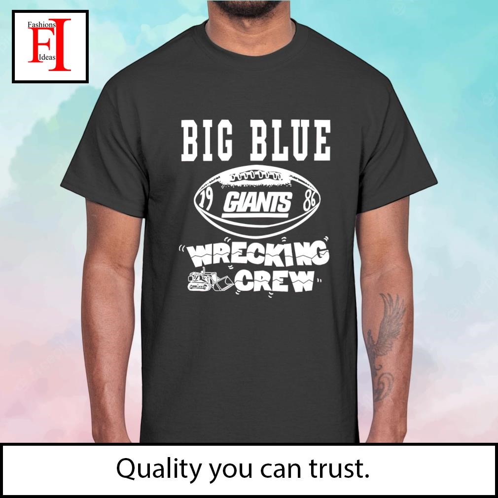 New York Giants big blue wrecking crew shirt, hoodie, sweater