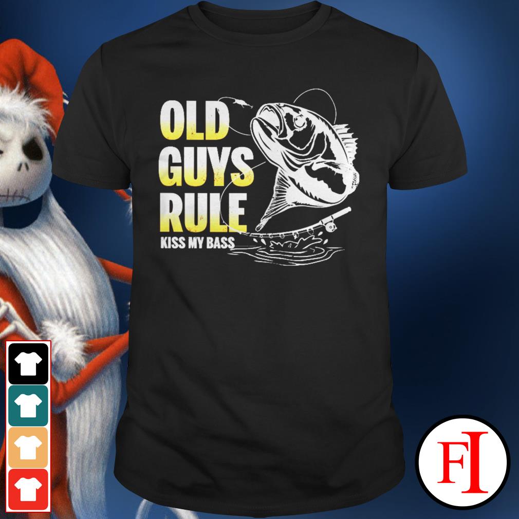 Old guys rule kiss my bass fishing black best shirt, hoodie, ladies tee,  sweater and v-neck t-shirt