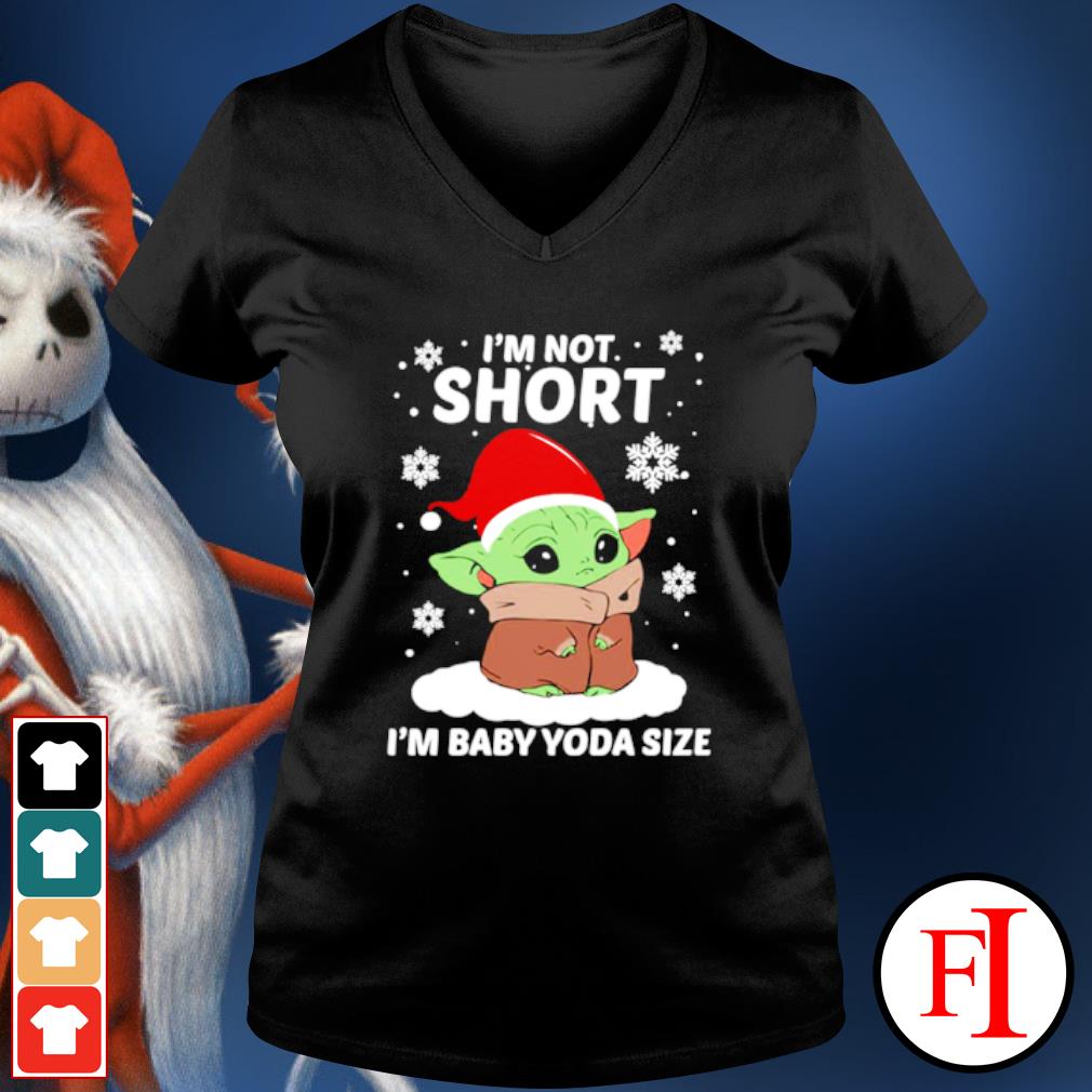 Baby Yoda Christmas T Shirt I'm Not Short